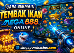 Cara Bermain Tembak Ikan Mega888 Online
